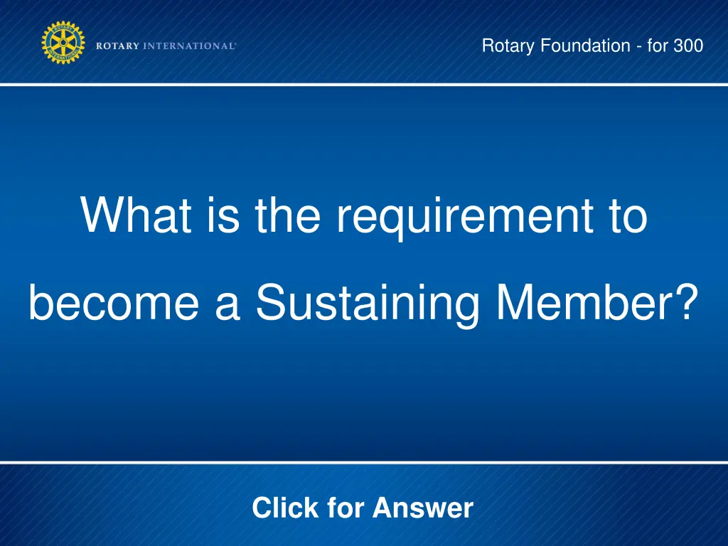 rotary foundation for 300