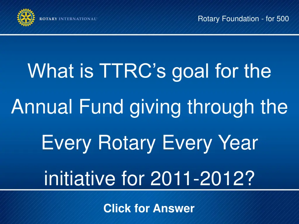 rotary foundation for 500