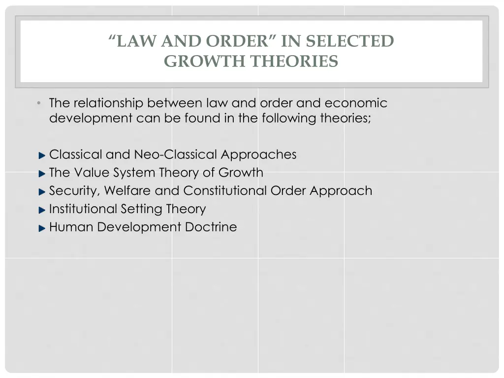 law and order in selected growth theories