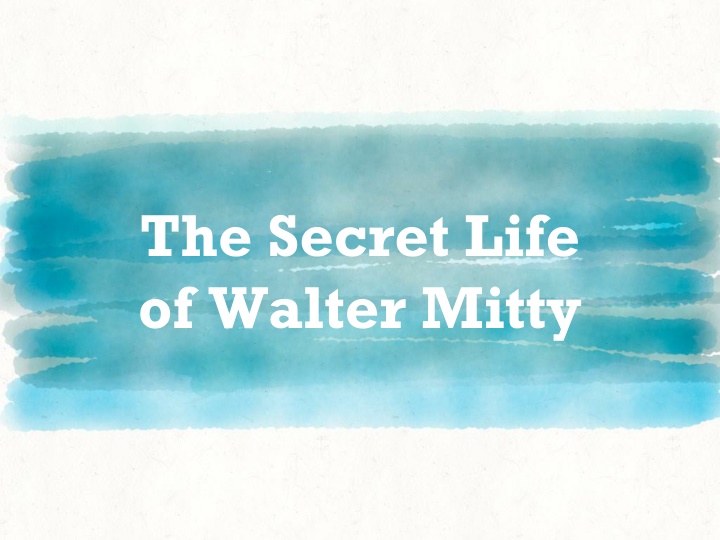 the secret life of walter mitty