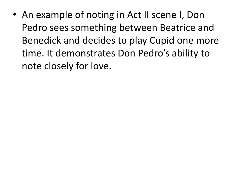 an example of noting in act ii scene i don pedro