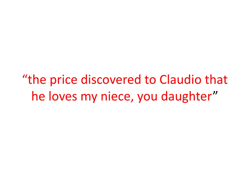 the price discovered to claudio that he loves