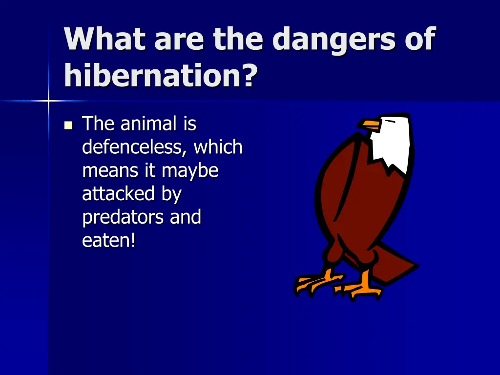 what are the dangers of hibernation