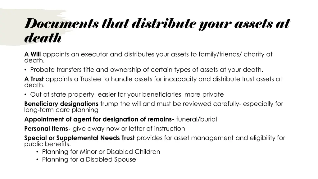 documents that distribute your assets at death