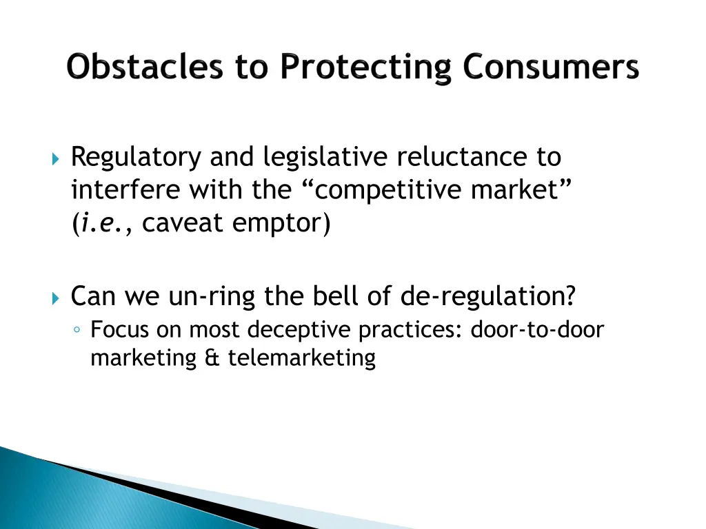 regulatory and legislative reluctance