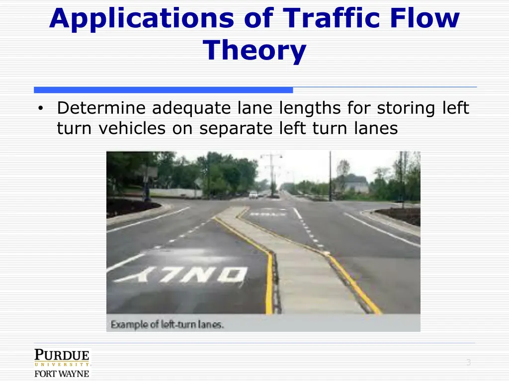 applications of traffic flow theory