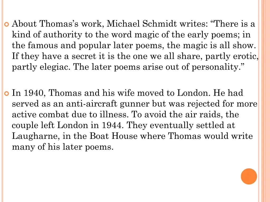 about thomas s work michael schmidt writes there