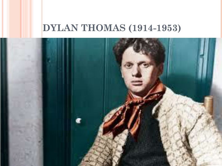 dylan thomas 1914 1953