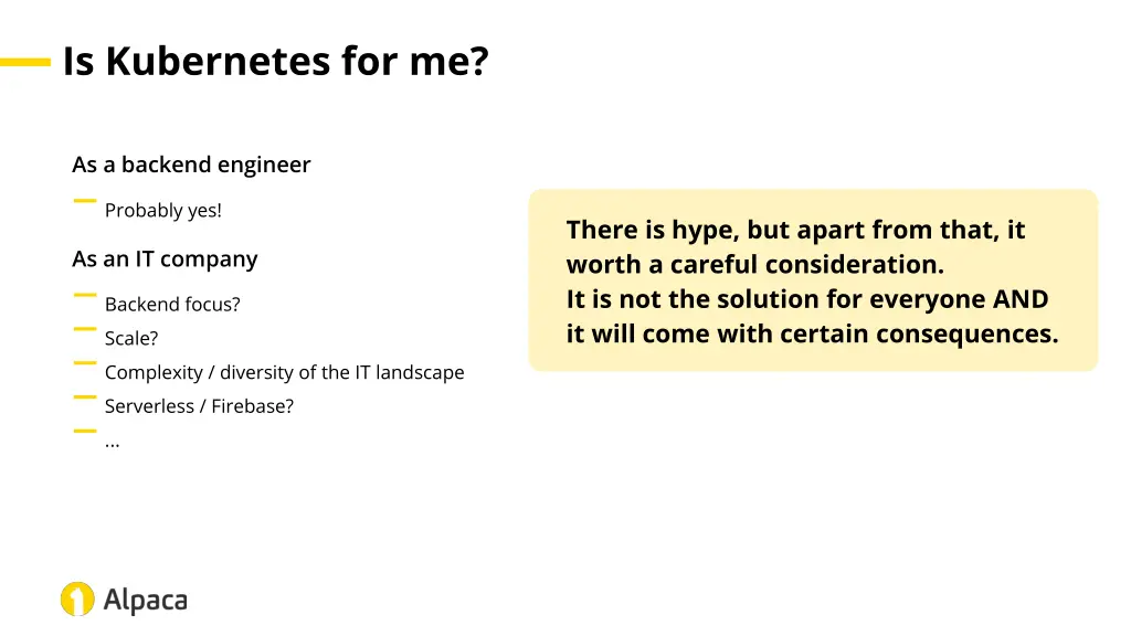 is kubernetes for me 1