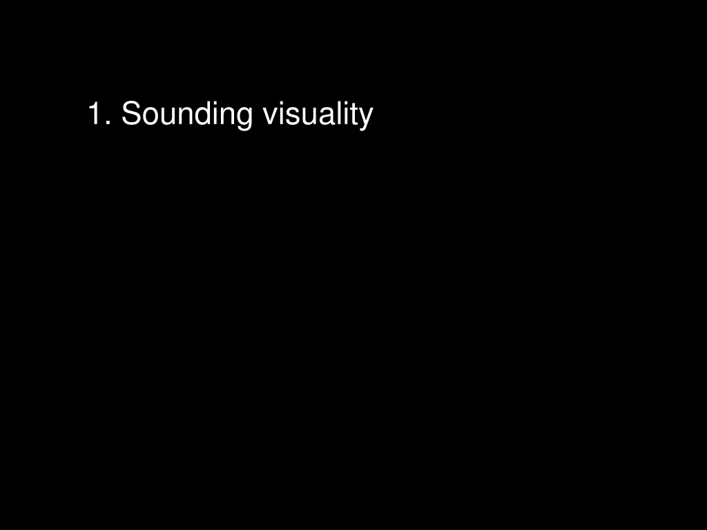 1 sounding visuality