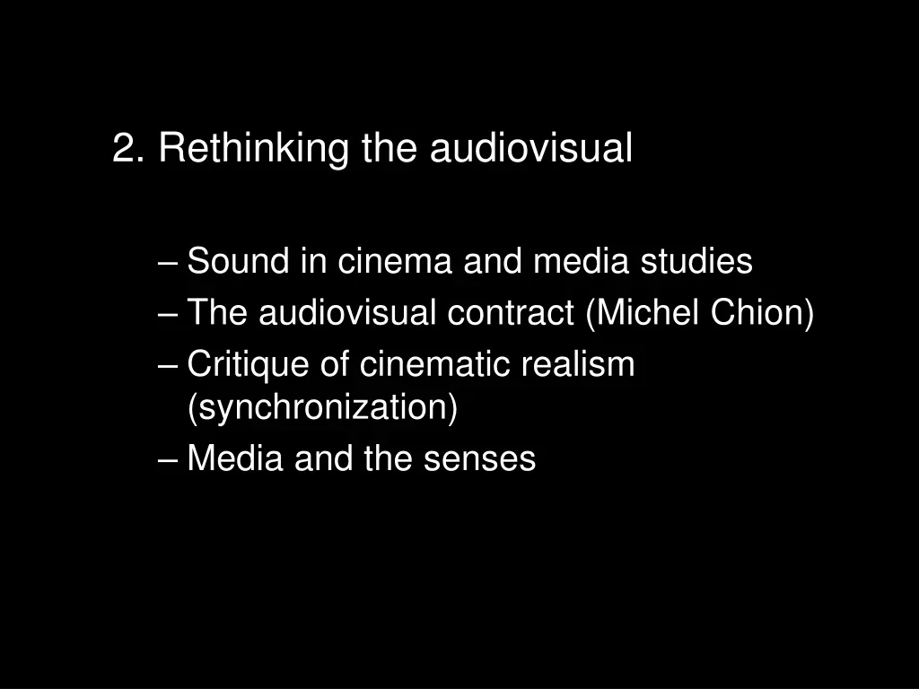 2 rethinking the audiovisual 4