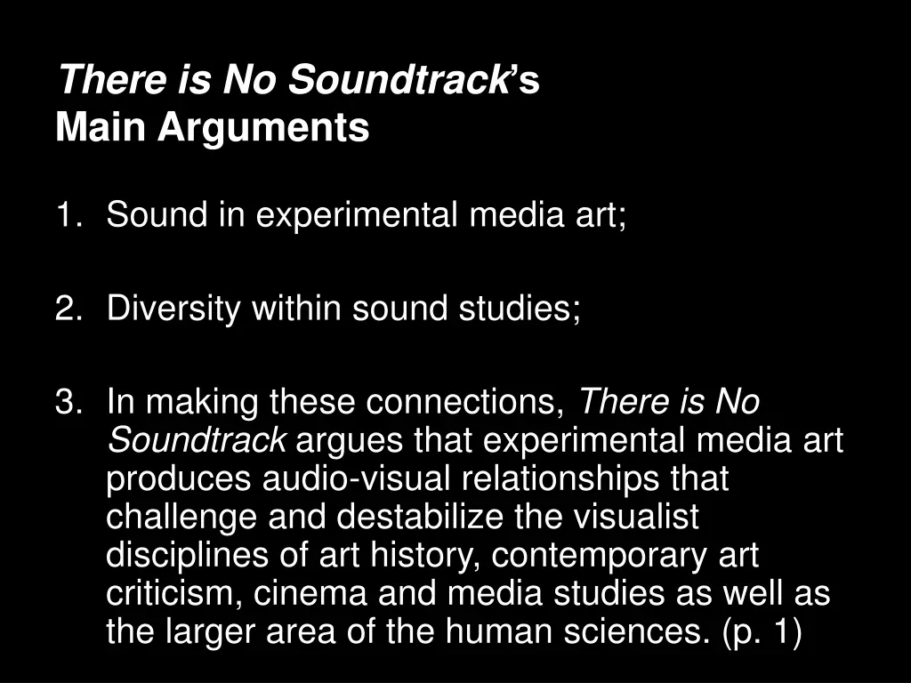 there is no soundtrack s main arguments 3