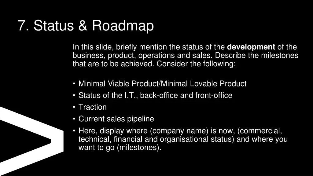 7 status roadmap