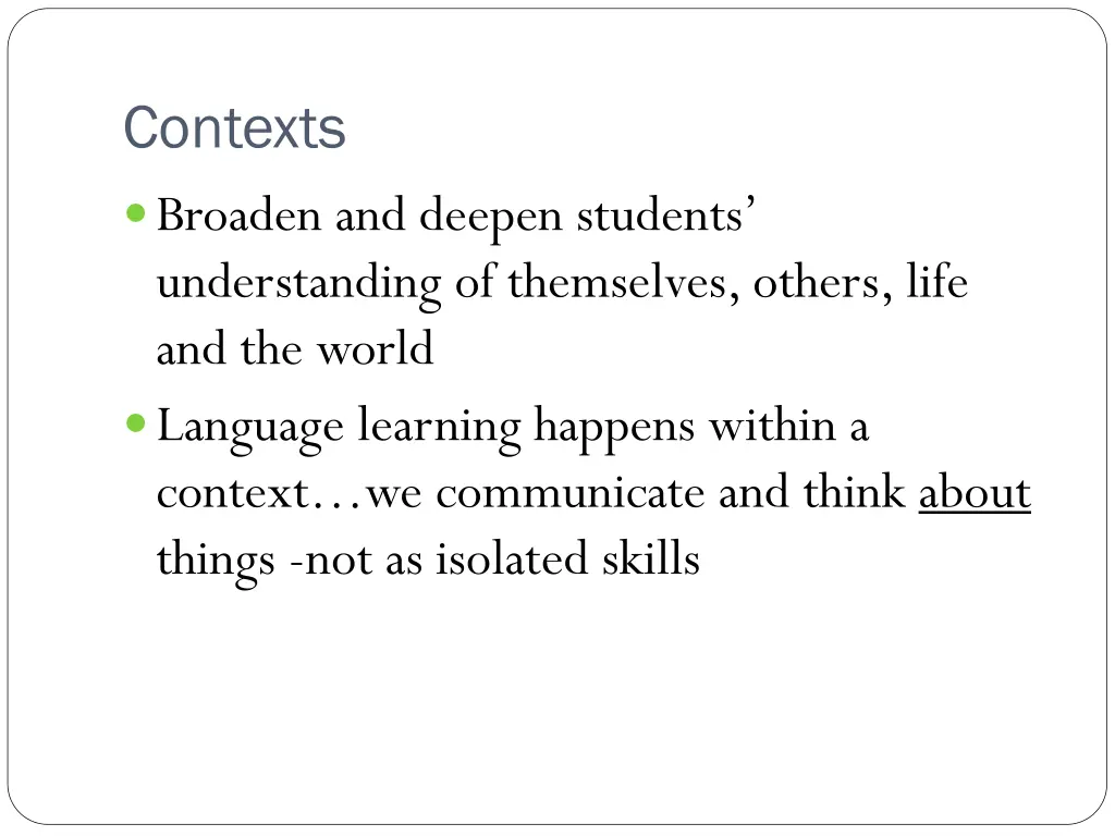 contexts broaden and deepen students