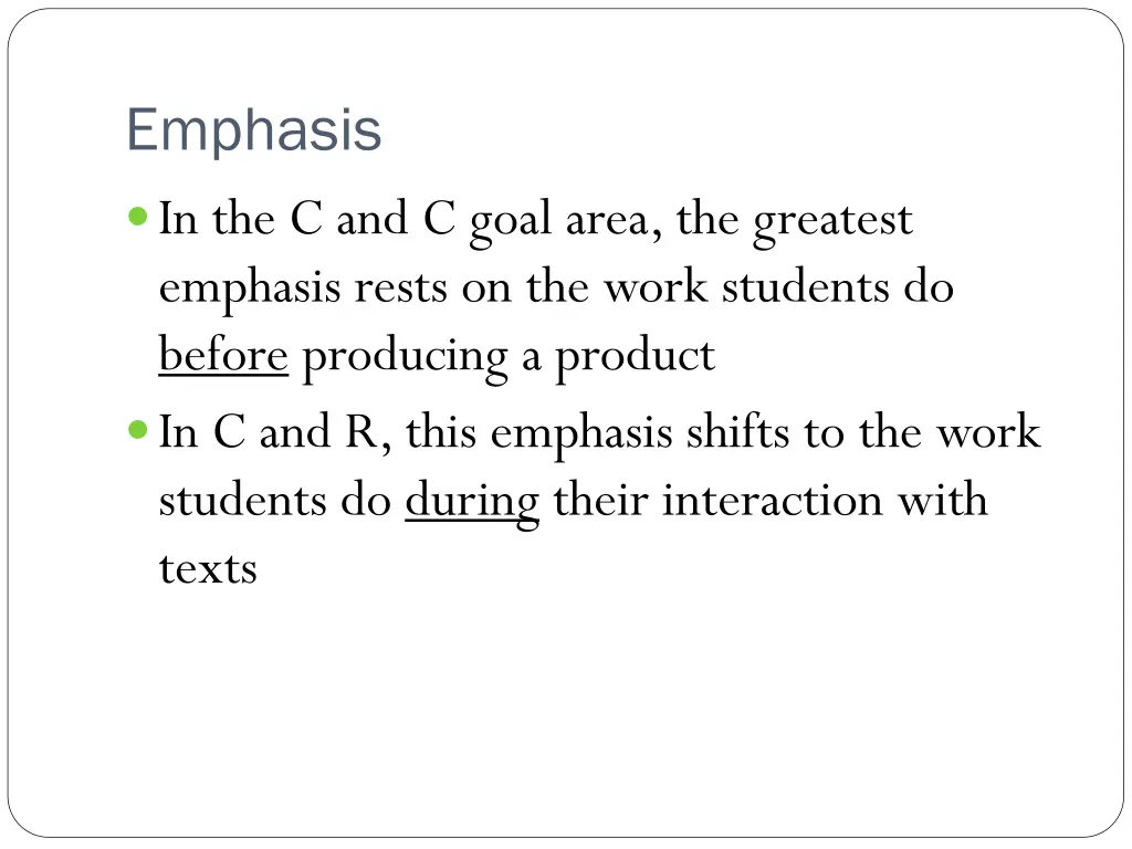 emphasis in the c and c goal area the greatest