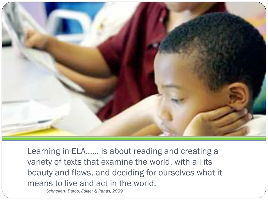 learning in ela is about reading and creating