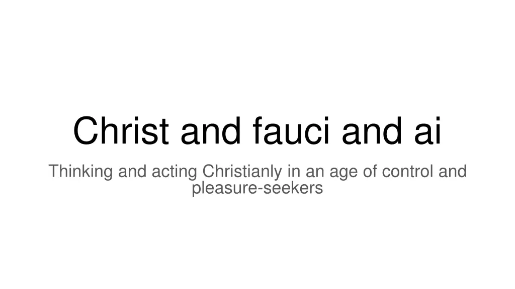 christ and fauci and ai