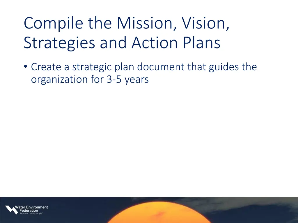 compile the mission vision strategies and action