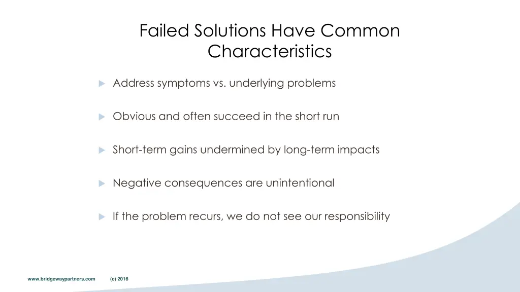 failed solutions have common characteristics