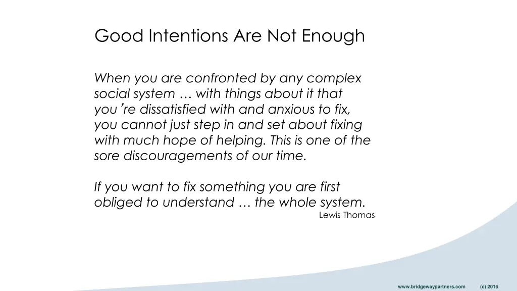 good intentions are not enough