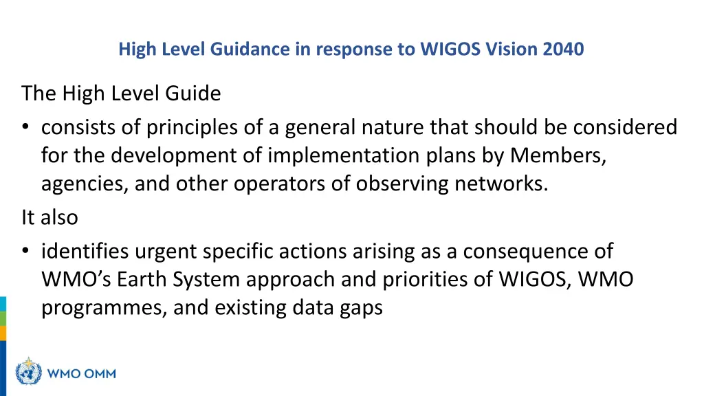 high level guidance in response to wigos vision