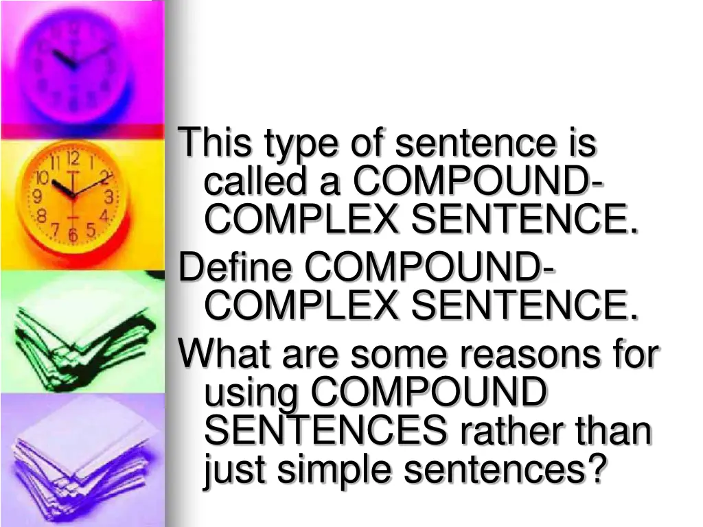 this type of sentence is called a compound