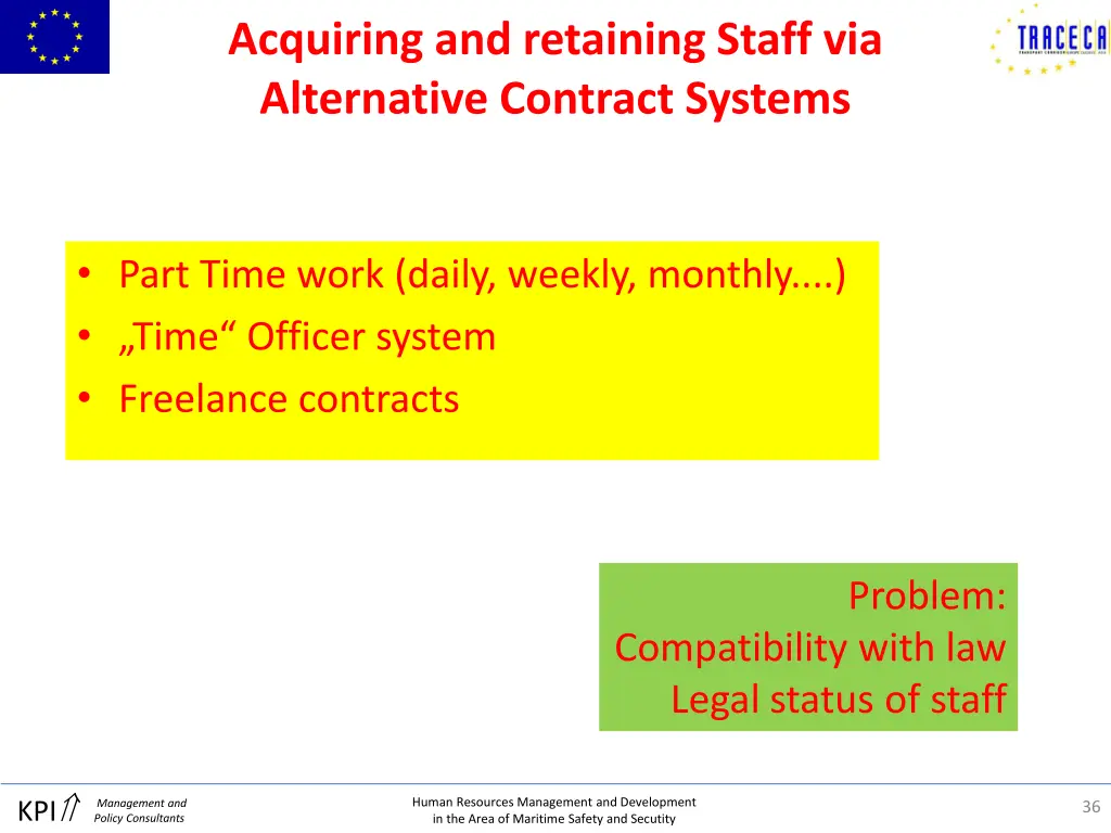 acquiring and retaining staff via alternative