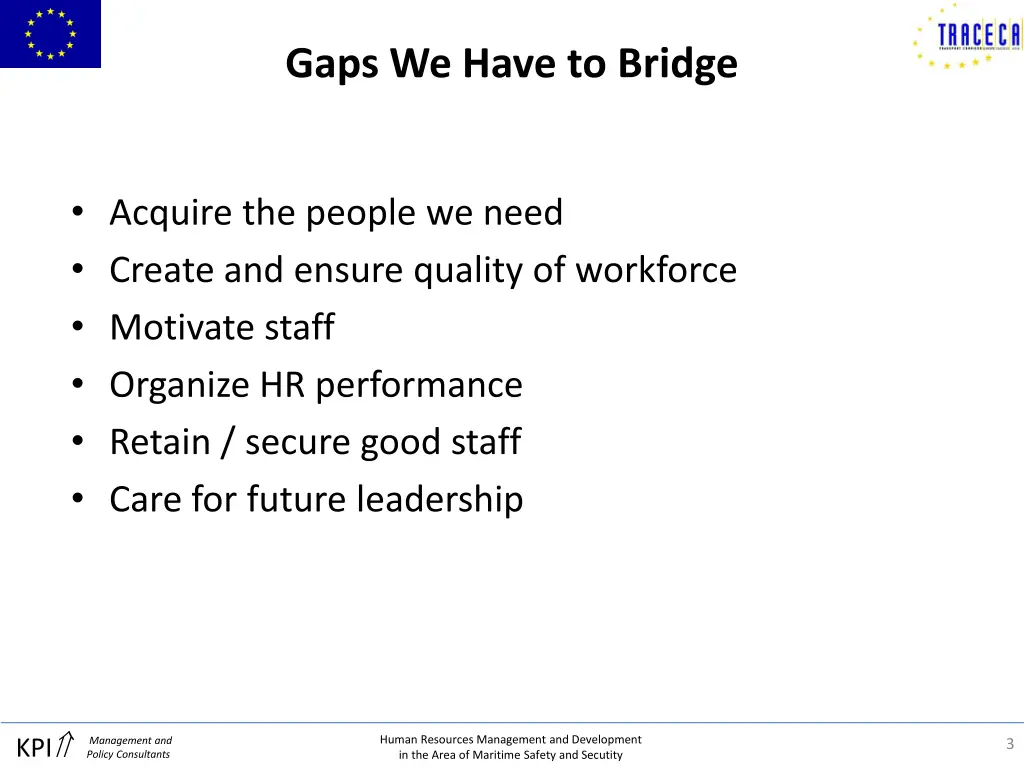 gaps we have to bridge