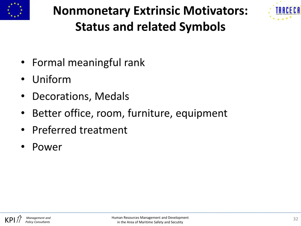 nonmonetary extrinsic motivators status