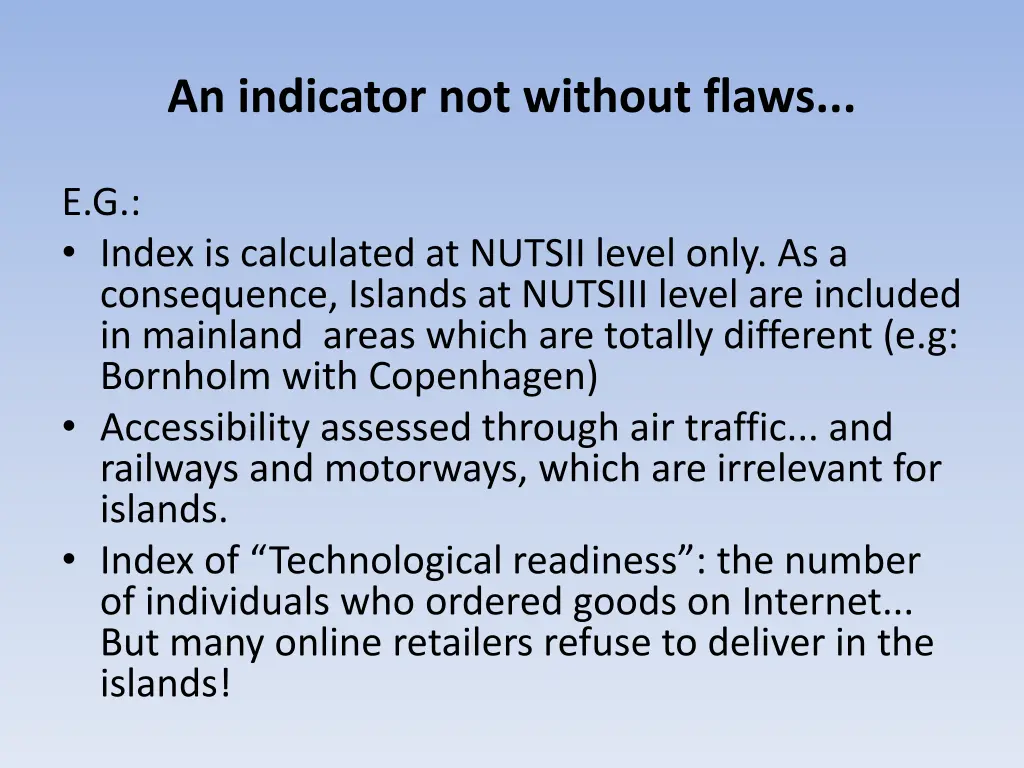 an indicator not without flaws