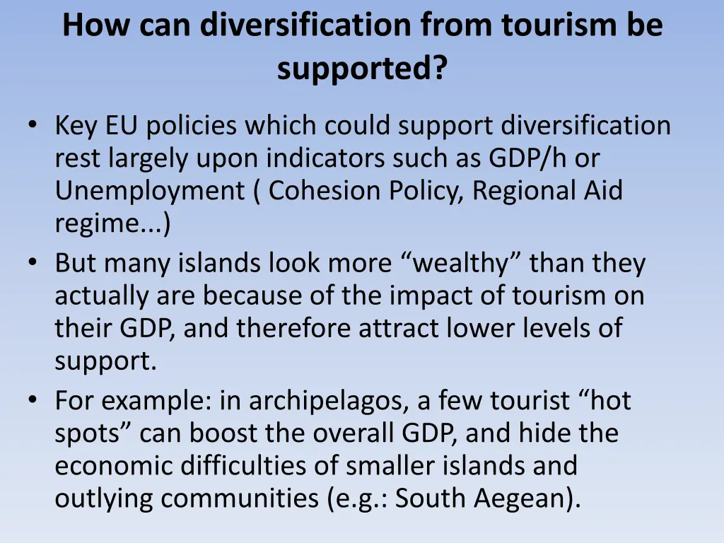 how can diversification from tourism be supported