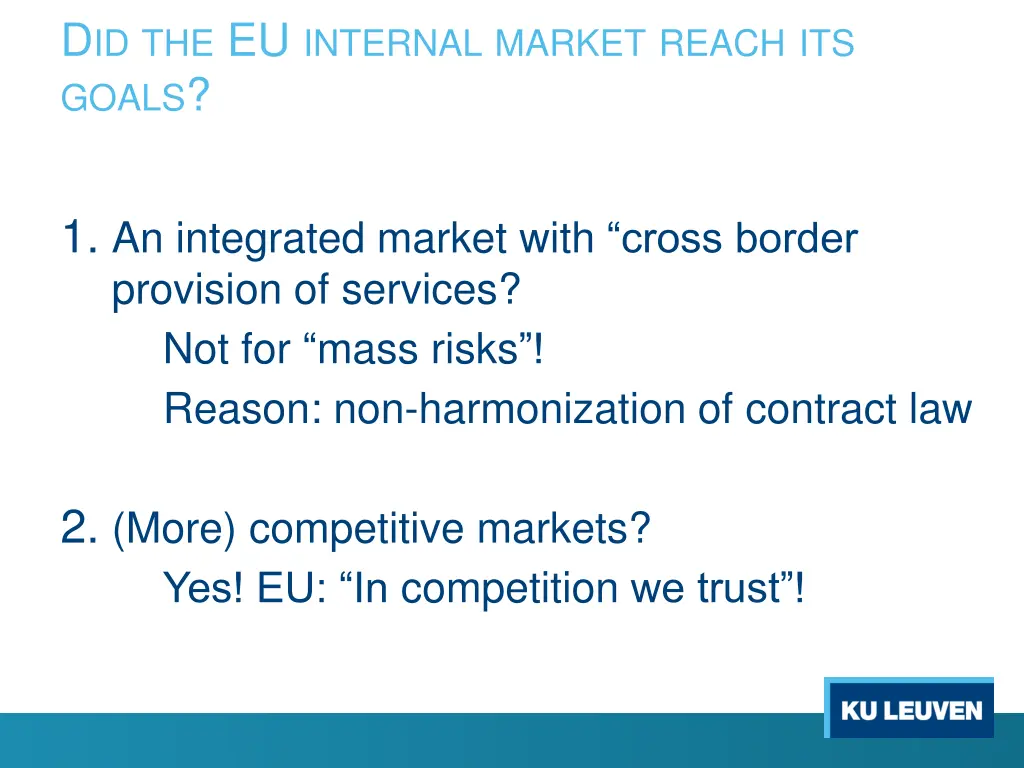 d id the eu internal market reach its goals