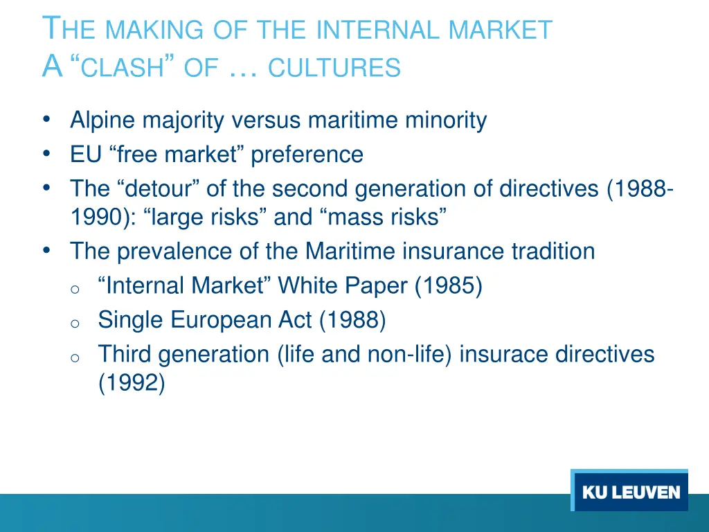 t he making of the internal market a clash