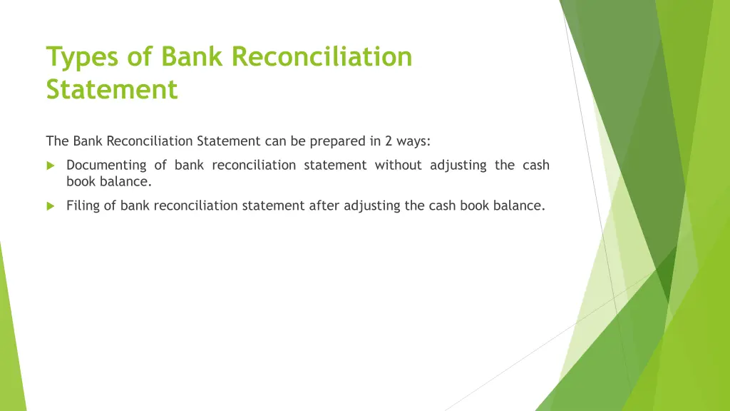 types of bank reconciliation statement