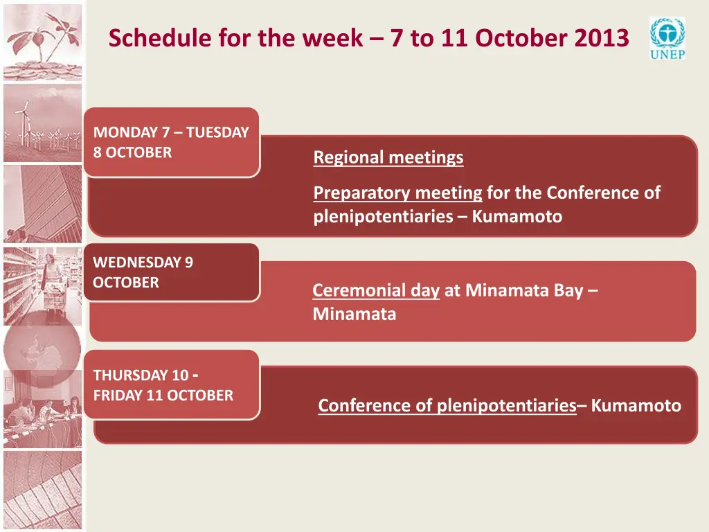 schedule for the week 7 to 11 october 2013