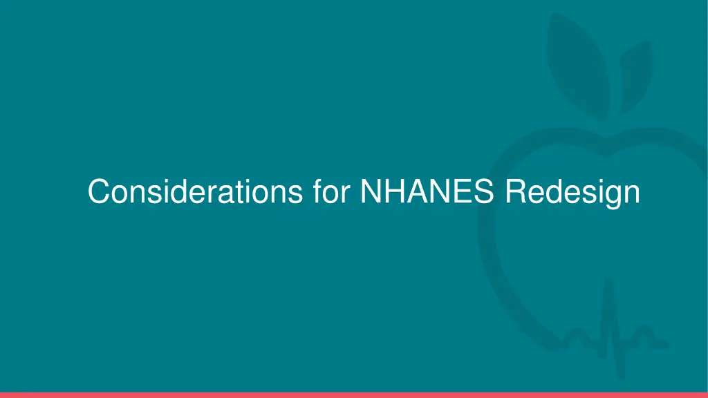 considerations for nhanes redesign