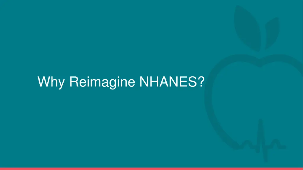 why reimagine nhanes