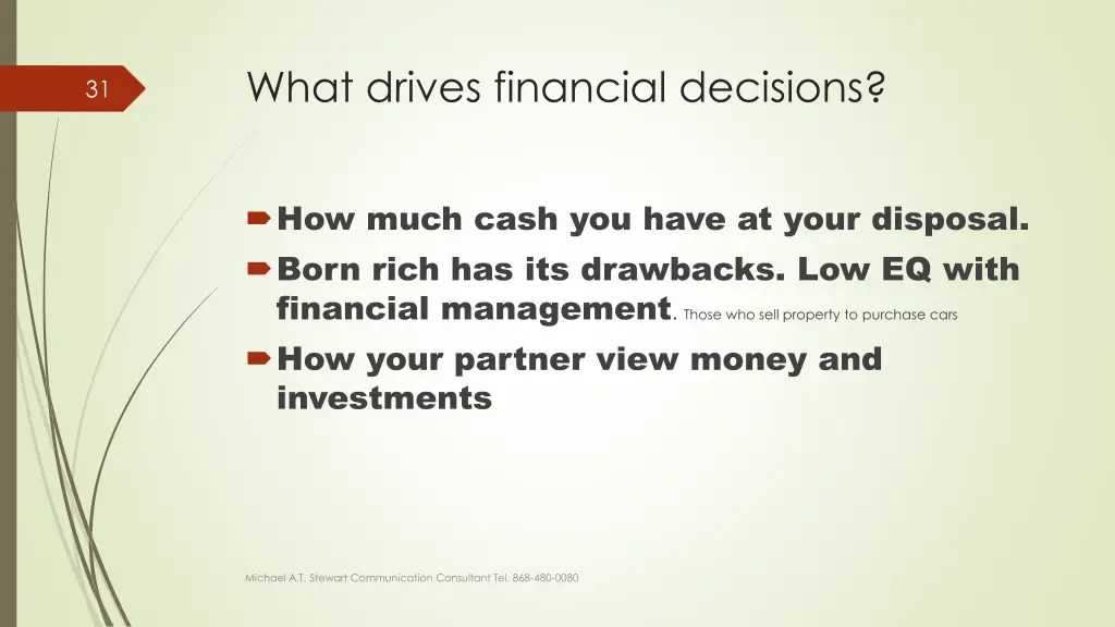 what drives financial decisions