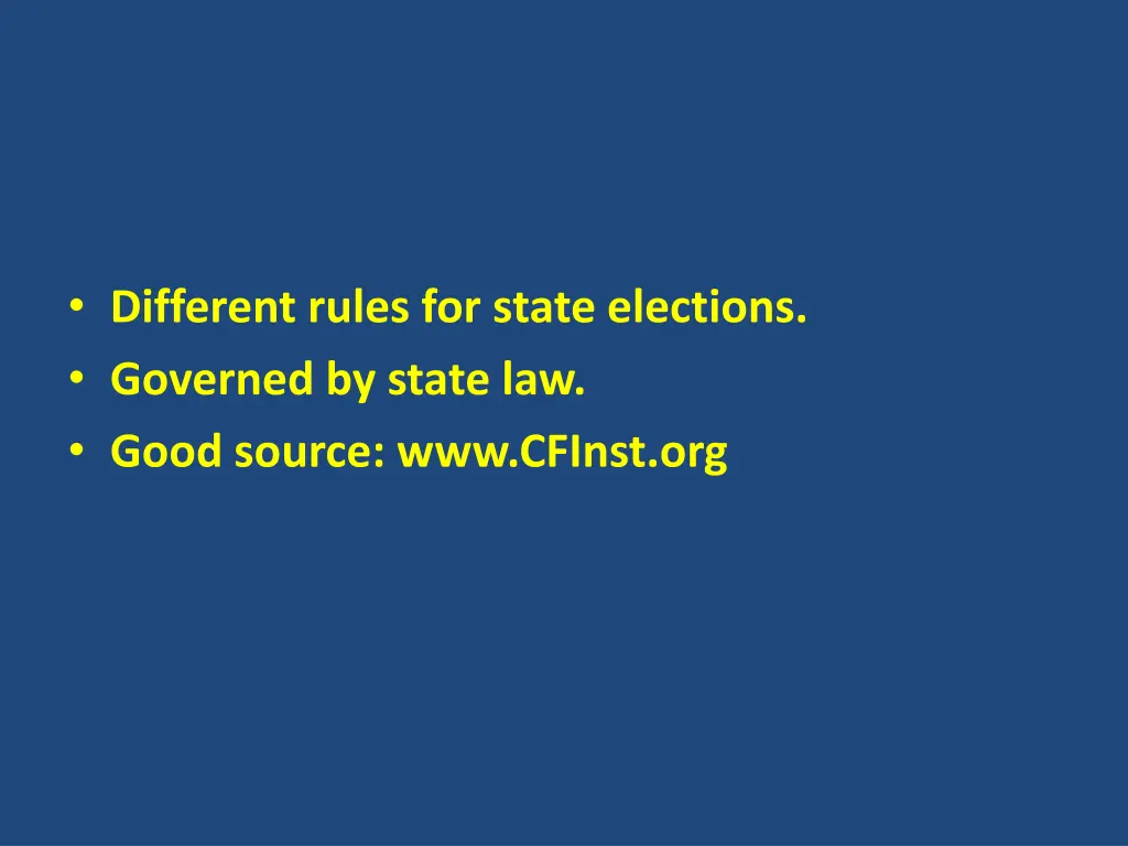 different rules for state elections governed