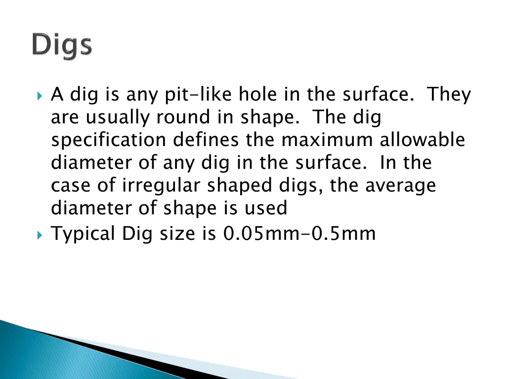 a dig is any pit like hole in the surface they