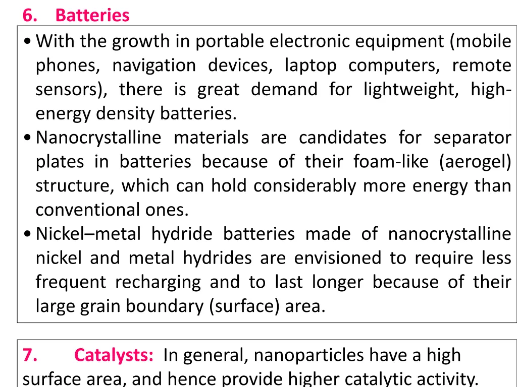 6 batteries with the growth in portable