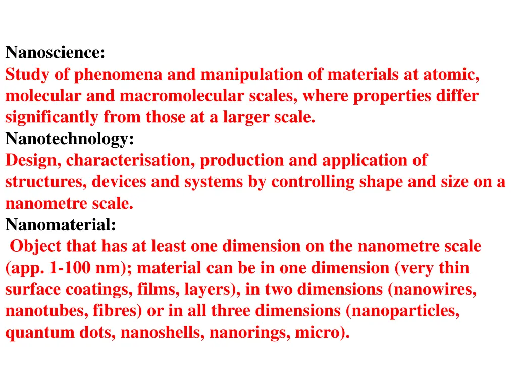 nanoscience study of phenomena and manipulation