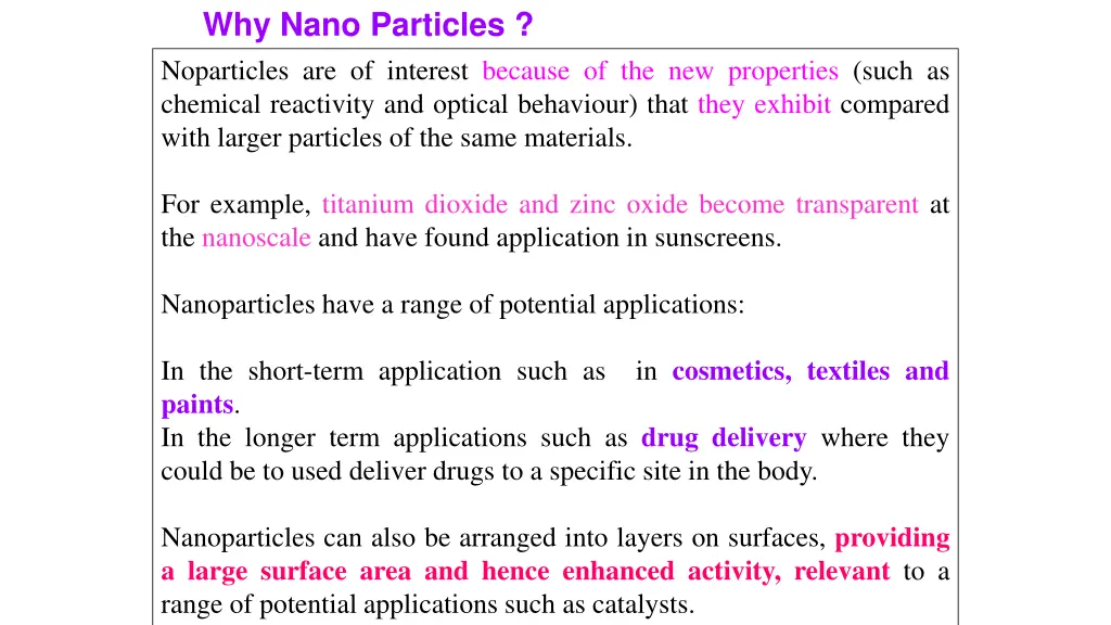 why nano particles