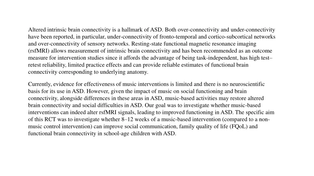 altered intrinsic brain connectivity