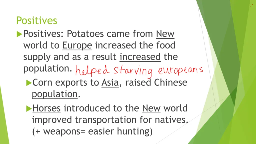 positives positives potatoes came from new world