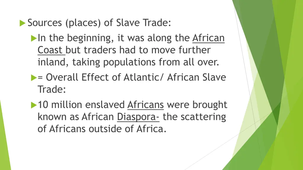 sources places of slave trade in the beginning