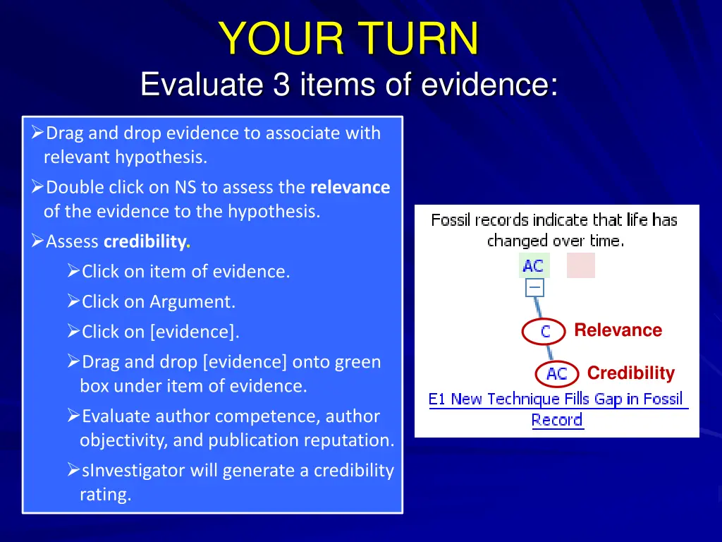 your turn evaluate 3 items of evidence