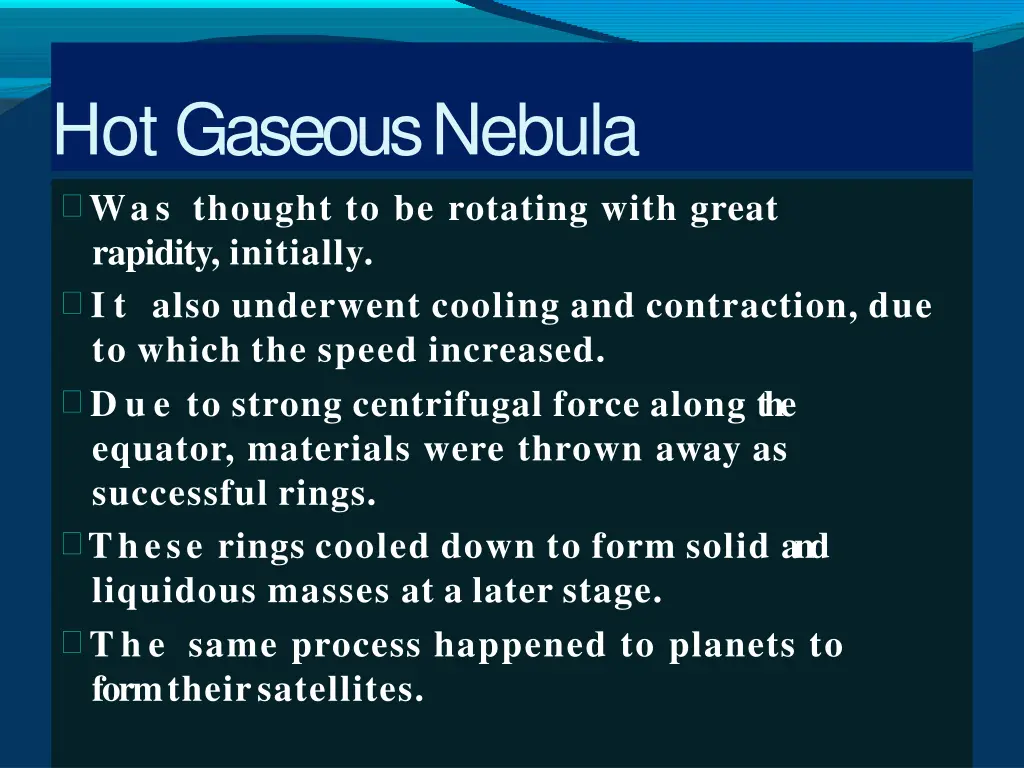 hot gaseousnebula was thought to be rotating with