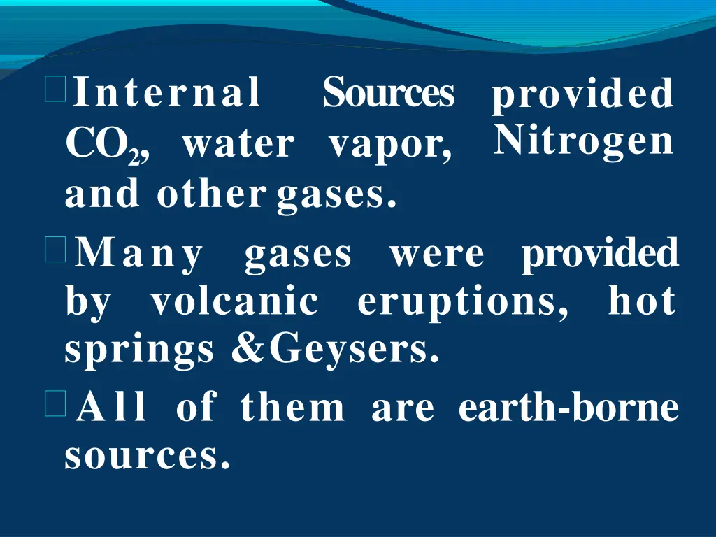 internal co 2 water vapor and other gases many