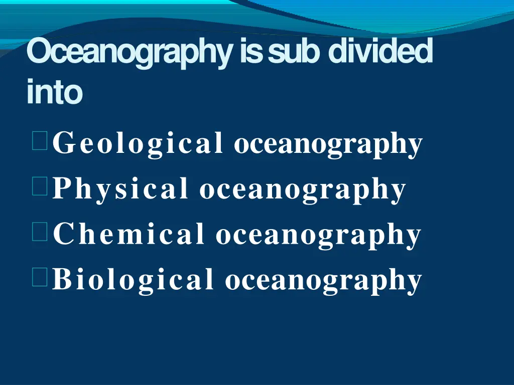 oceanography is subdivided into geological